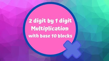 2 digit x 1 digit multiplication with base 10 blocks, 3rd grade
