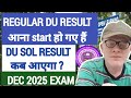 DU SOL RESULT UPDATE 1ST 3RD 5TH 7TH SEMESTER DECEMBER 2025 EXAM ( DON'T MISS )