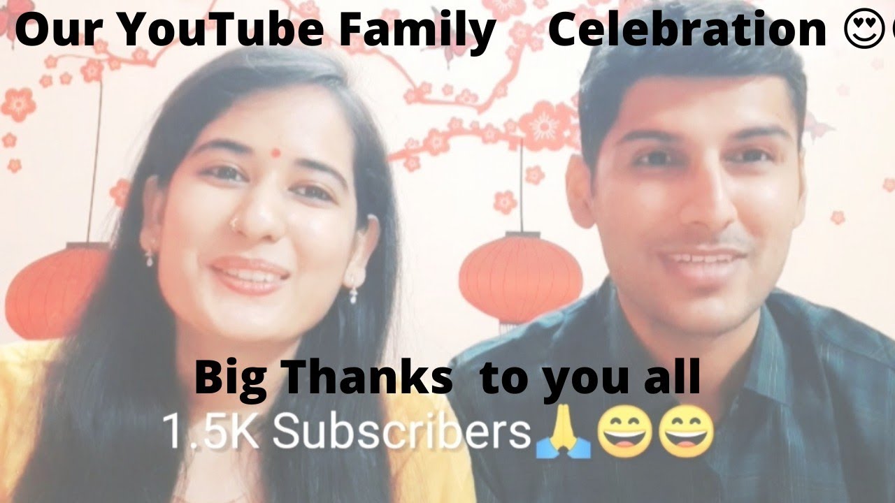 1.5K Subscribers Special Celebration Our YouTube Family | Thank You All For Your Love And Support |🙏