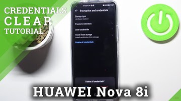 How to Clear Credentials on HUAWEI Nova 8i - Remove Credentials