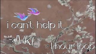 JVKE- i can’t help it (1 hour loop)
