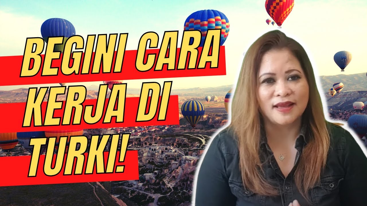 CARA KERJA DI LUAR NEGERI (TURKI) TIPS LENGKAP!! 