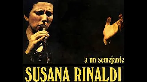 Susana Rinaldi - A un semejante