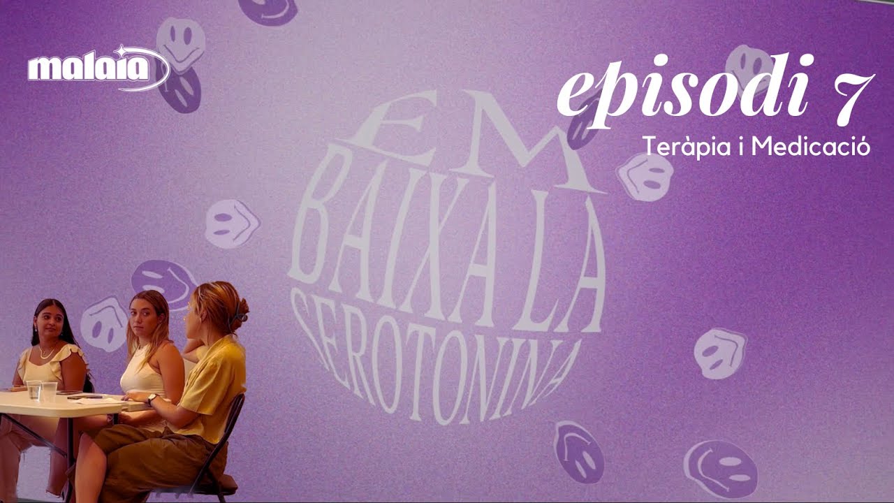Teràpia i Medicació | EM BAIXA LA SEROTONINA. EP. 7