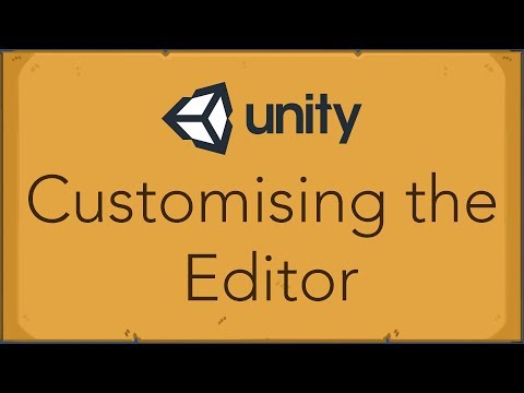 Customising the Unity Editor Using EditorWindow