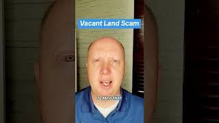 Do you own vacant land? Look out for this scam