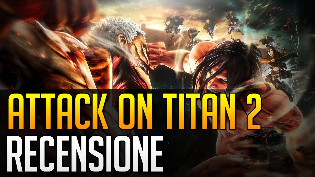 A.O.T. 2 - la recensione del nuovo gioco di Attack on Titan