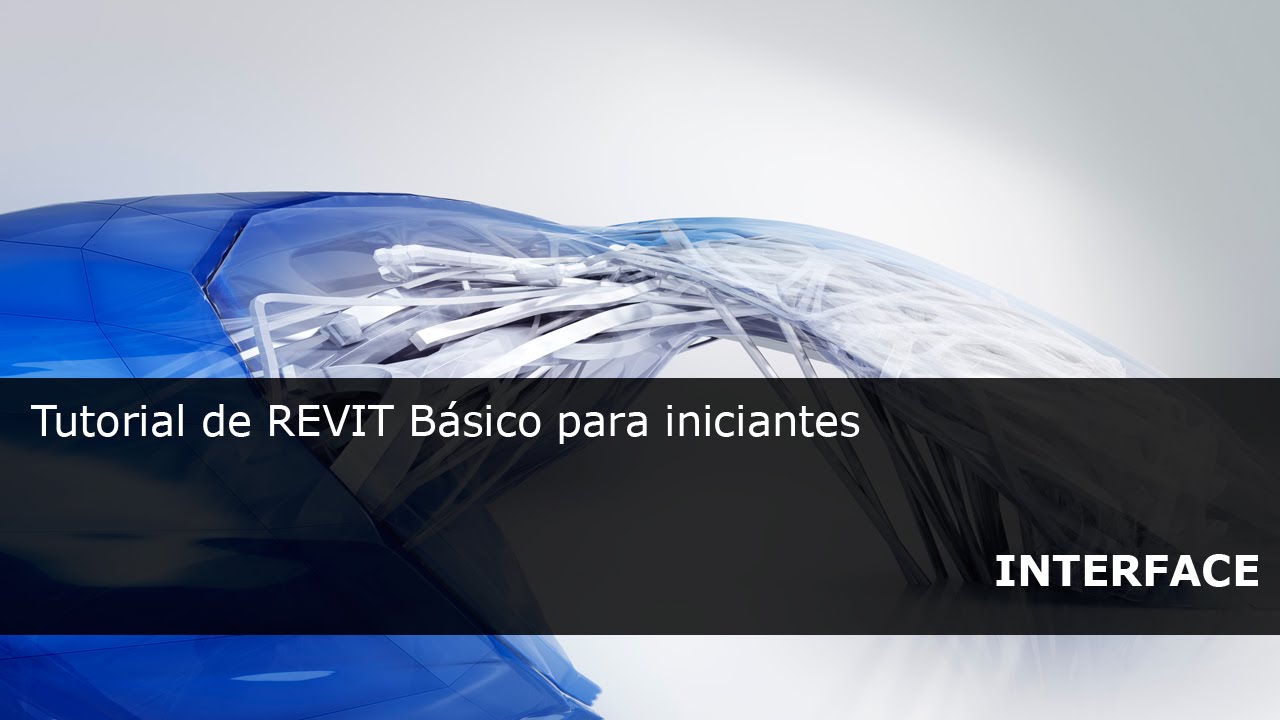 Tutorial REVIT Básico (2.0 - Interface do Revit) - YouTube