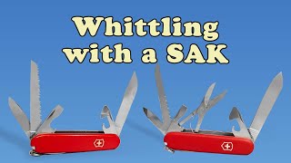 Whittling With A SWISS ARMY KNIFE! Victorinox Camper and Huntsman Review (Wood Carving)