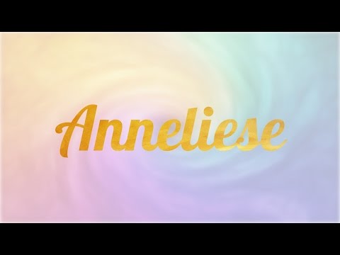 Video: ¿Qué significa nombre de Annelise?