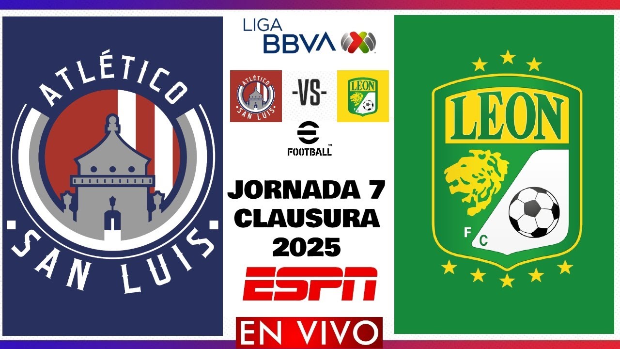 Atlético San Luis vs León EN VIVO | Jornada 7 Liga MX Clausura 2025 ...