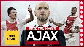 How Erik Ten Hag's made Ajax Champions League contenders | Eurofiles
