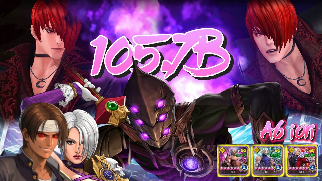 [UPDATED] 105.7B Wary Colossal Guild Raid "A6 XV Iori" w/ Rugal Set | The King of Fighters All Star
