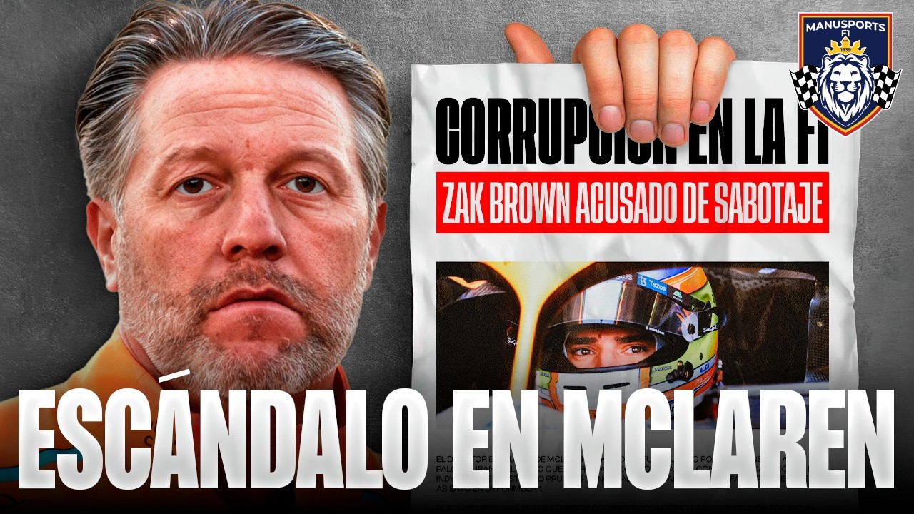 GRAVES ACUSACIONES de CORRUPCIÓN contra MCLAREN Y ZAK BROWN en la F1 | Caso Palou vs Mclaren