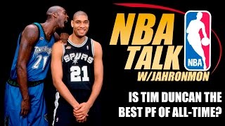 NBA Talk: Is Tim Duncan the Best Power Forward Ever? #ThankYouTD