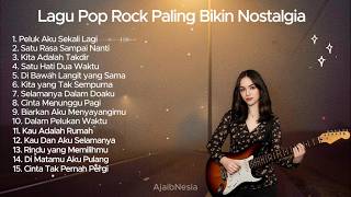 Lagu Pop Rock Paling Bikin Nostalgia  Satu Jam Nonstop Penuh Kenangan 