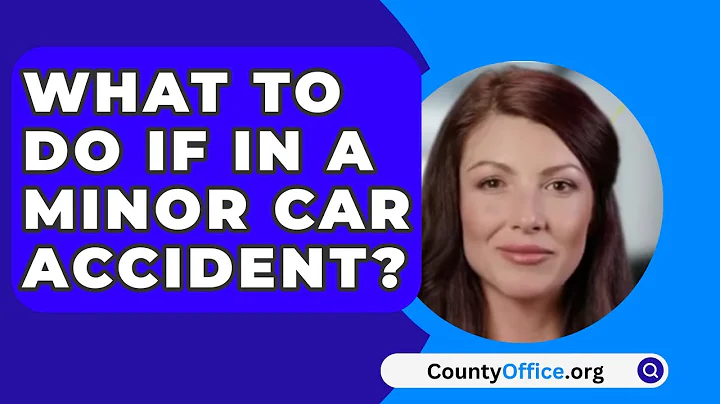 What To Do If In A Minor Car Accident? - CountyOffice.org