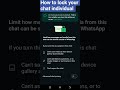 how to lock your WhatsApp chat individual &amp; set encryption on WhatsApp