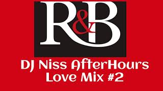 Download Lagu DJ Niss AfterHours R\u0026B Love Mix #2 MP3
