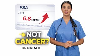 PSA Rising? Don’t Panic – It’s NOT Always Cancer | Dr. Natalie