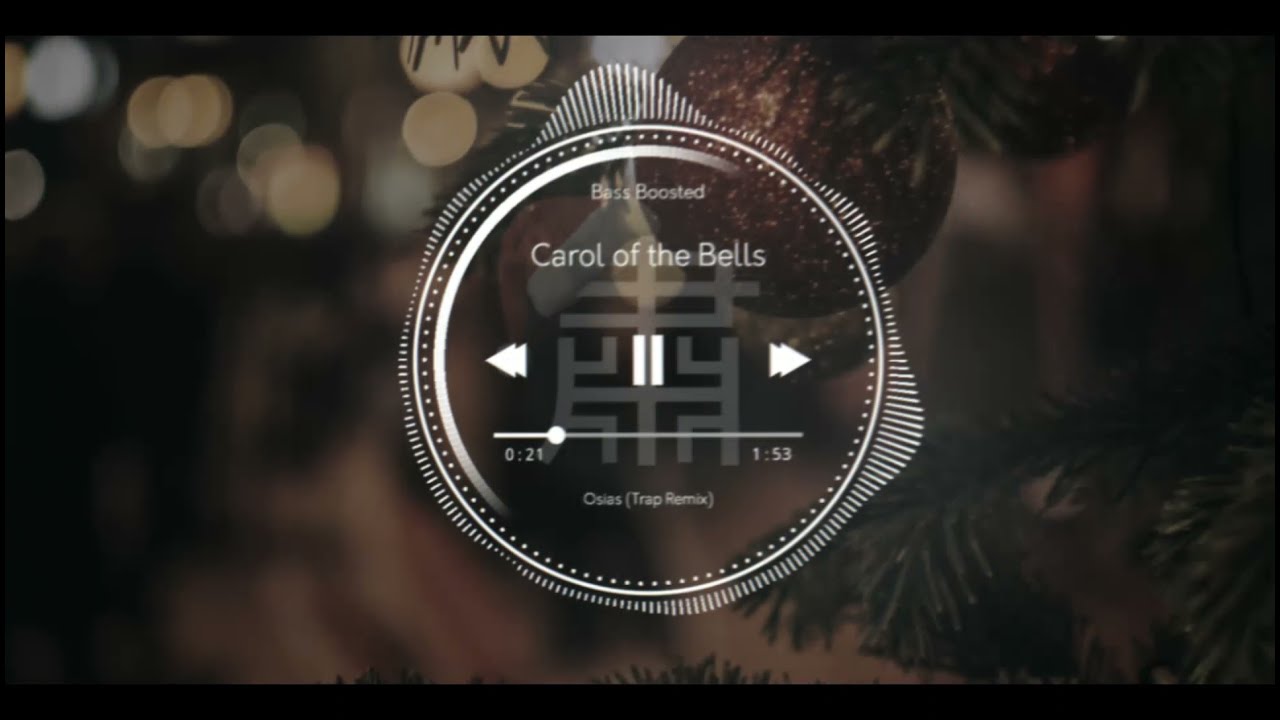 🔔Carol of the Bells (Osias Remix) (Bass Boosted)