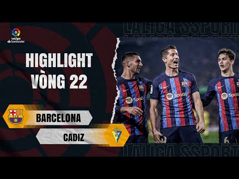 🇪🇸HL BARCA vs Cadiz: Ferran TORRES và LEWANDOWSKI tỏa sáng - BARCA tạo khoảng cách với nhóm bám đuổi