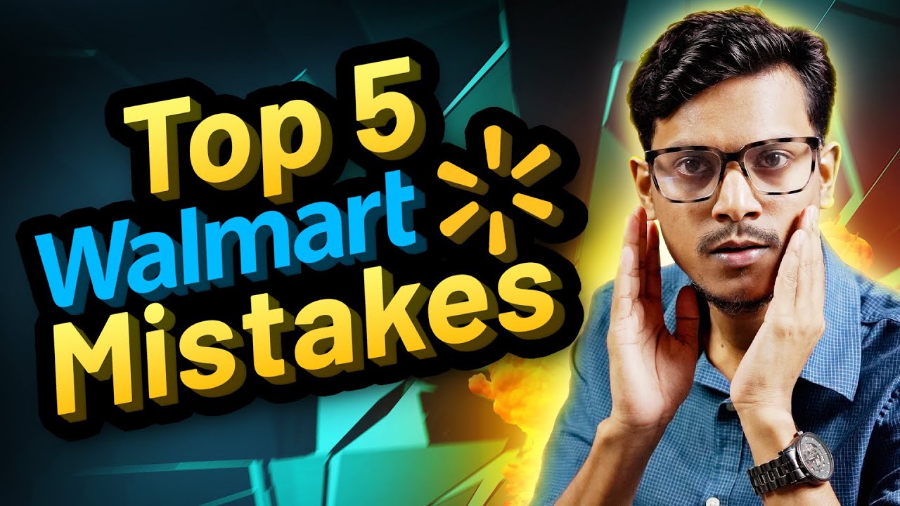 Top 5 Walmart Seller Mistakes KILLING Your Walmart Sales & How to FIX Them! (Seller Tips)