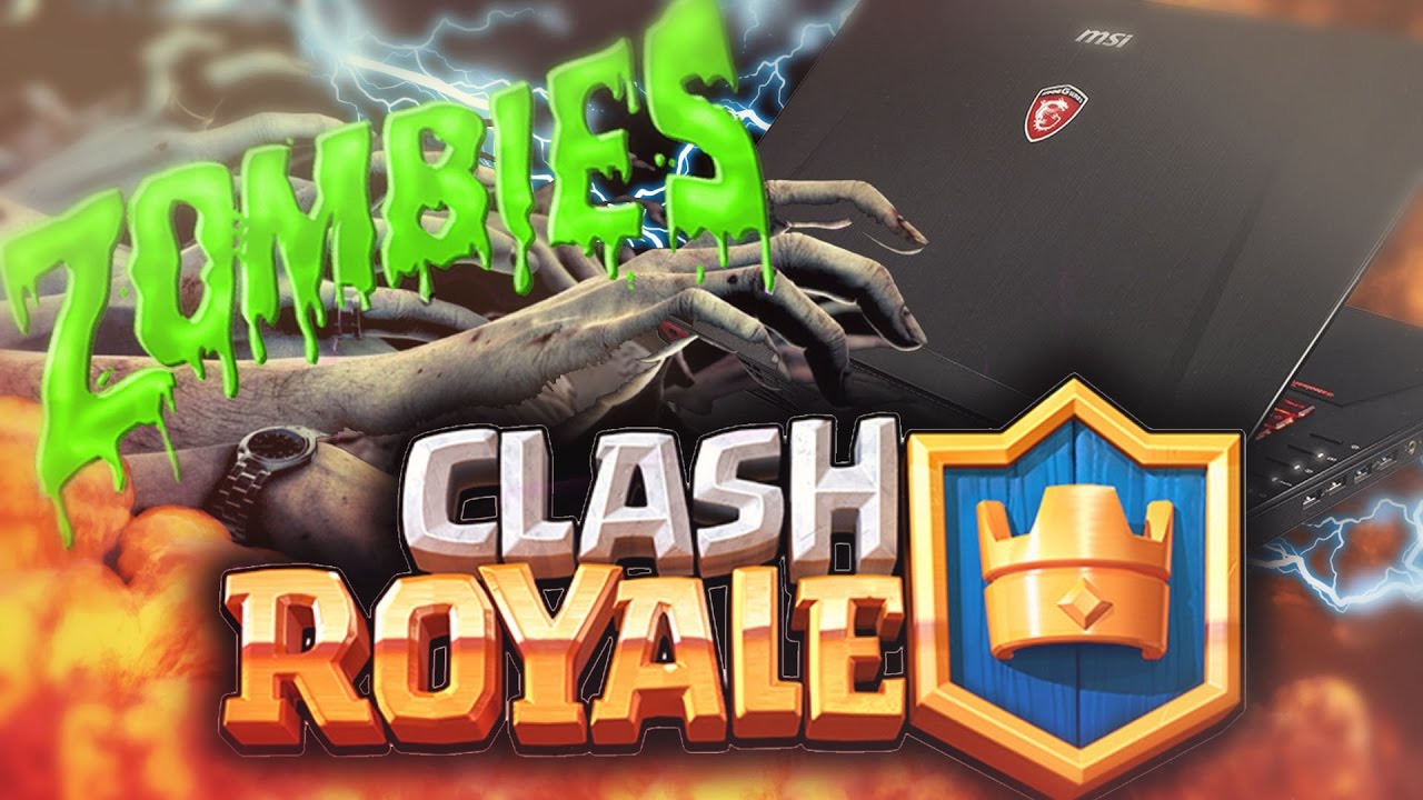 Zombies en Clash Royale (MODS)!! en un SUPER PORTATIL!!! MSI GS63VR