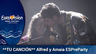 Amaia y Alfred cantan **TU CANCIÓN** en ESPreParty 2018 | Eurovisión 2018