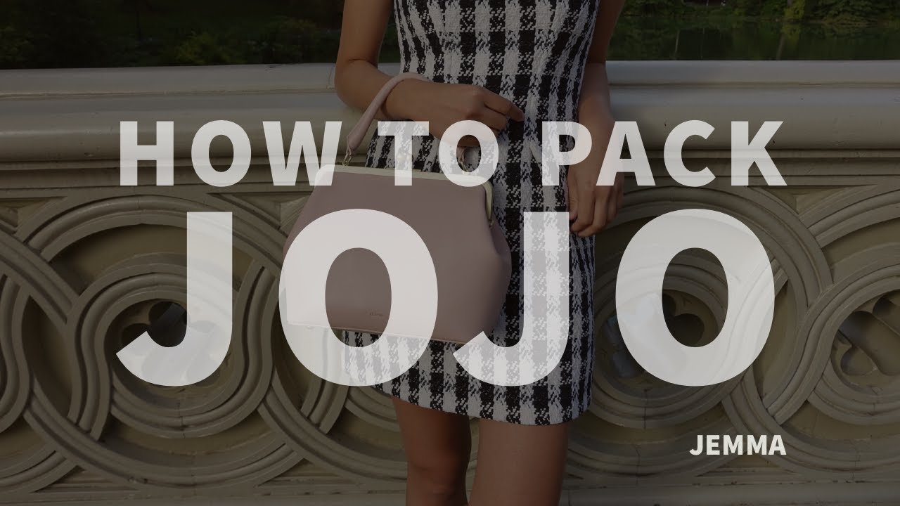 HOW TO PACK JOJO I JEMMA