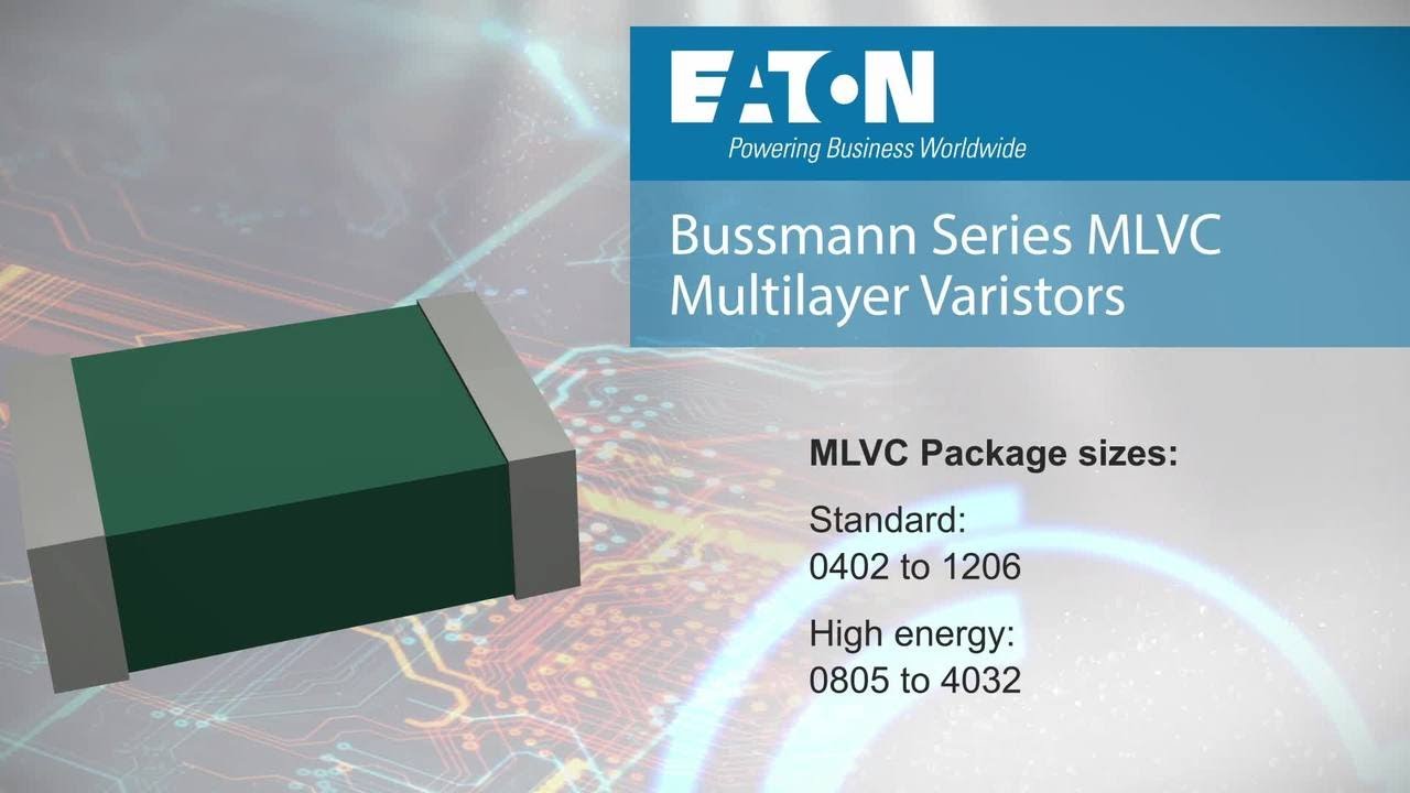 MLVC Multilayer chip varistors from Eaton - YouTube