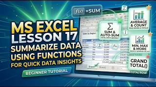 Full Microsoft Excel Lesson 17: Using Functions to Summarize Data | SUM, AVERAGE, COUNT, COUNTA, MIN, MAX Update