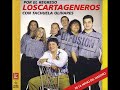 || Los Cartageneros || Por El Regreso Con Tachuela Olivares (1997) || Disco Completo ||