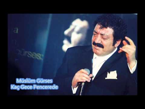 Müslüm Gürses - Kaç Gece Pencerede