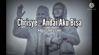 ANGGA CANDRA COVER - ANDAI AKU BISA (CHRISYE) || LIRIK VIDEO