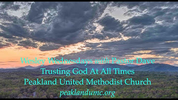 Wesley Wednesday: Advent 4 2022 Video Edition