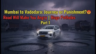 Mumbai to Vadodara | Part 1 | There are many dead bodies on NH 48 | Worst Highway screenshot 5