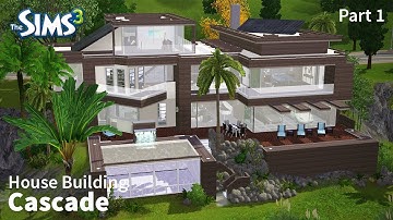 Cascade - Part 1 | The Sims 3 House Building