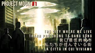 Project Moon Tong quat ve The City Project Moon