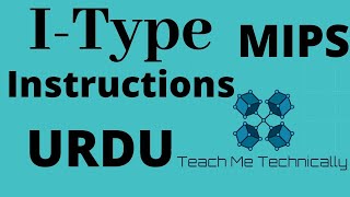 4- I-Type Instructions in MIPS Architecture | Computer Architecture and Organization in Urdu/Hindi