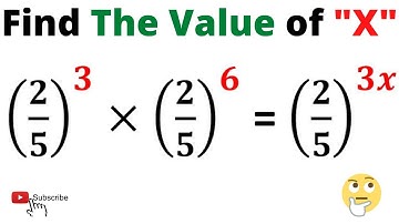 Solve (2/5)^3 × (2/5)^6 = (2/5)^3x For "X" | Learn How to Find the Answer Quickly