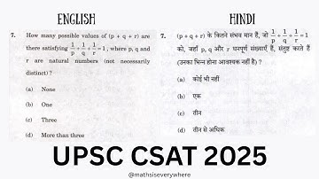 How many possible values of (p + q + r) are there satisfying1/p+,1/q+1/r=1 UPSC CSAT 2025 | UPSC PYQ