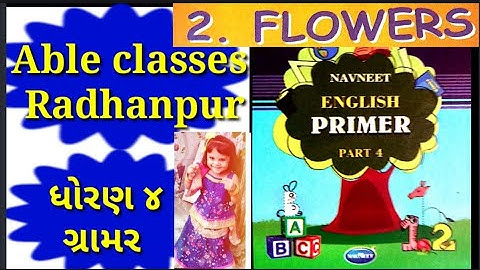 Std 4 English primer part1 lessen 2 flowers by Savrin,Taslim able classes Radhanpur November 1, 2021