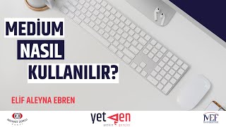 Medium Nedir Ve Nasıl Kullanılır? Mediumda Yazar Olmak