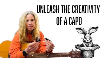 Unleash the creativity of a capo