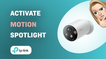 How to Activate Motion Detection Spotlight on TP-Link Tapo C425