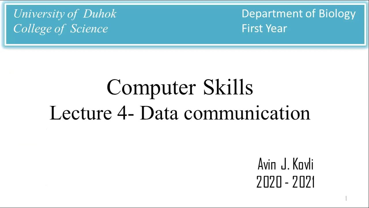 Computer Skills - Lecture 4 - Data Communication 2020-12-22