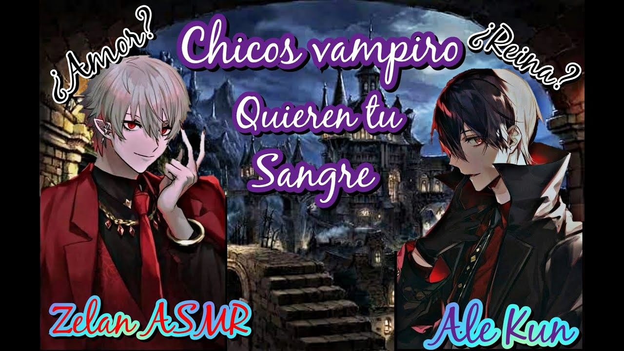 ASMR~ Chicos Vampiro Te Quieren Para Ellos~ @zelanasmr69 Y Ale Kun~ Especial De Halloween 🦇🧛🏻🧛🏻🦇