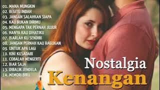 Sungguh Nikmat!!!! Lagu Lagu Kenangan Mesra Nostalgia - Kenangan Masa Lalu