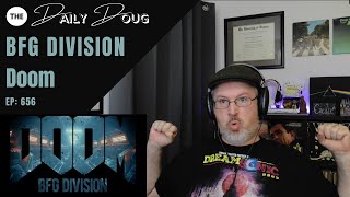 Classical Composer Reacts to DOOM: BFG DIVISION | The Daily Doug (Episode 656)
